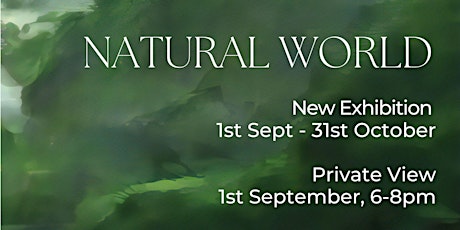 Natural World Exhibition - Private View at Mantis Art Studio and Gallery primary image