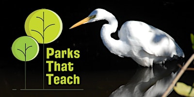 Parks that Teach Guided Tour
