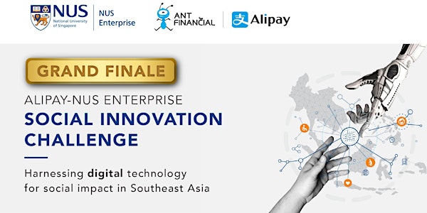 Alipay-NUS Enterprise Social Innovation Challenge: Grand Finale