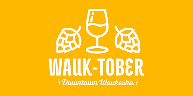 Wauk-Tober 2026: Downtown Waukesha Wine & Beer Walk primary image