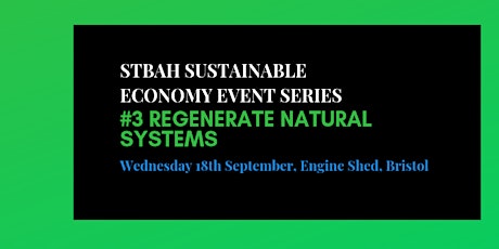 STBAH Sustainable Economy event series:  #3 Regenerate Natural Systems primary image