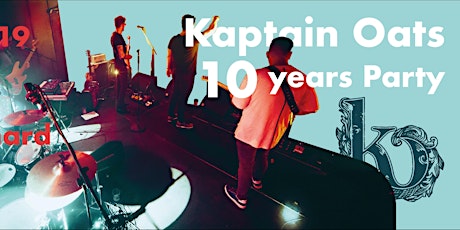 Image principale de "Kaptain Oats 10 years Party  +  After Party DJ Set"