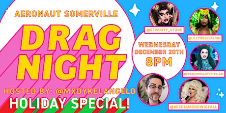 Imagen principal de Drag Night at AERONAUT Somerville: Holiday Special