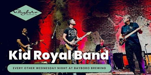 Imagem principal de Bayboro  Blues & BBQ Presents: Kid Royal Band