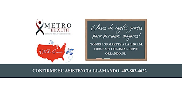 English Class Every Tuesday at 130pm at MetroHealth of East Orlando  Tickets, Multiple Dates