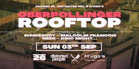 Oberpollinger Rooftop Party -Frauen26 x Distorted People x H'ugo's  primärbild