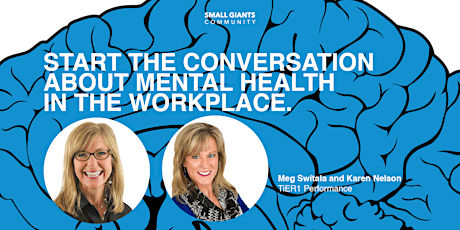 Start the Conversation about Mental Health in the Workplace primary image