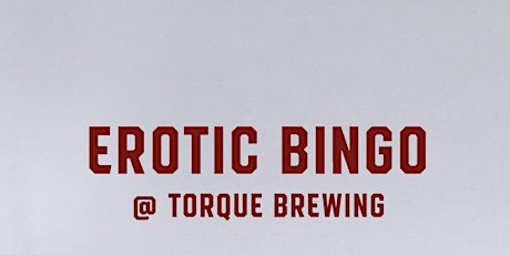 Erotic Bingo at Torque Brewery primary image