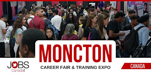 Primaire afbeelding van MONCTON CAREER FAIR - MAY 15TH, 2024