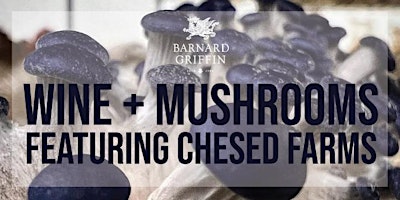 Primaire afbeelding van Wine and Mushroom Tasting with Chesed Farms  at Barnard Griffin Winery