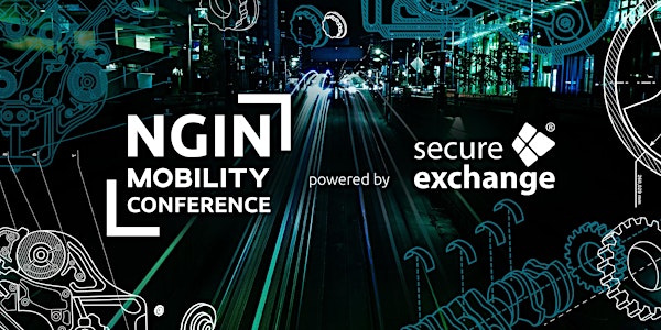 NGIN Mobility Conference powered by secureexchange® 16.-17.10.2019