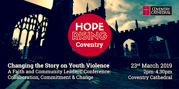 Hope Rising: changing the story on youth violence in Coventry