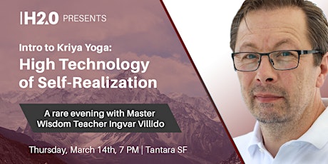 Intro to Kriya Yoga: High Technology of Self-Realization w/ Master Teacher Ingvar Villido primary image