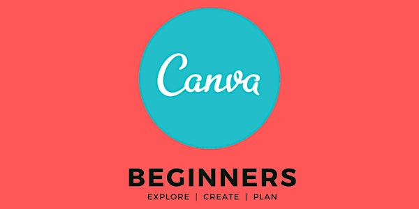 Canva BEGINNERS - Creating content in the digital age.