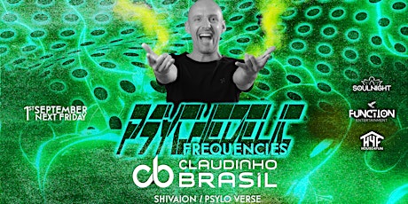Psychedelic  Frequencies presents: Claudinho Brasil primary image