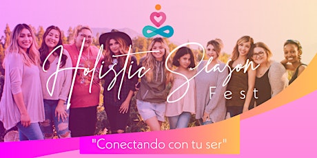 Imagen principal de Holistic Season Fest CDMX Organizado por  Mexicanas en el Mundo Oficial