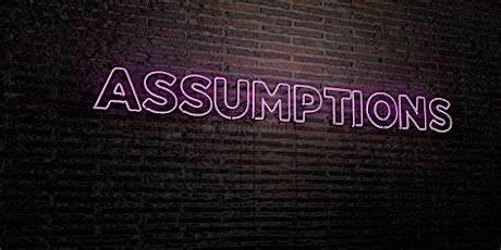 Immagine principale di ASSUMPTIONS - The stage play 
