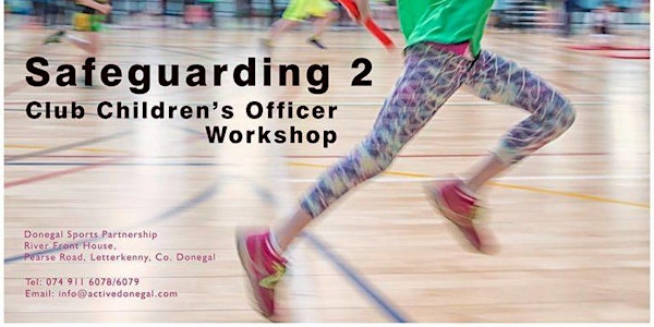 SAFEGUARDING 2 WORKSHOP - ONLINE - WEDNESDAY 8th MAY 2024