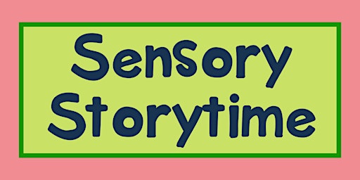 Sensory Storytime (4/13/24) primary image