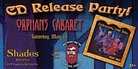 Orphans Cabaret - Deliciously Odd Tales - CD Release Party! primary image