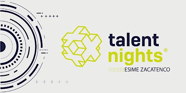 Talent Night ESIME Zacatenco IPN
