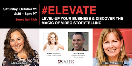 #ELEVATE: Level-Up Your Business & Discover the Magic of Video Storytelling primary image