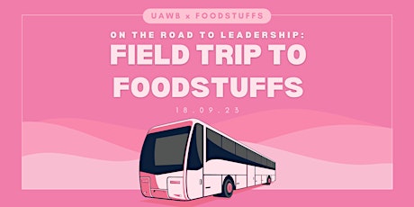Hauptbild für UAWB x Foodstuffs North Island Field Trip