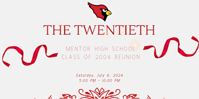 Primaire afbeelding van The Twentieth - Mentor High School Class of 2004 Reunion