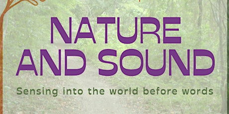 Primaire afbeelding van Nature & Sound: Sensing into the world before words