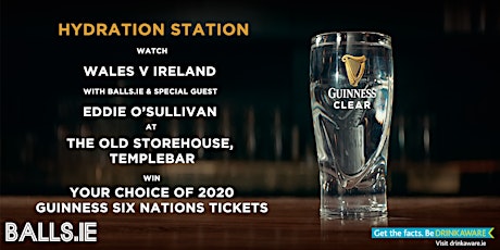 Watch Wales V Ireland with Balls.ie and the Guinness Clear Hydration Station primary image