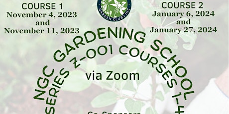 NGC Gardening School Series Z-001 Courses 1-4
