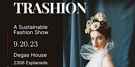 Primaire afbeelding van NOFW - TRASHION: A SUSTAINABLE FASHION SHOW