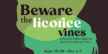 Beware the Licorice Vines primary image