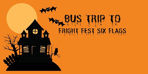 Bus Trip to Six Flags Fright Fest primary image