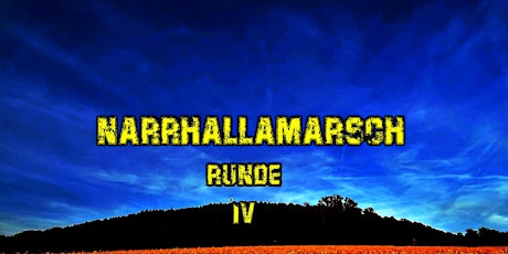 Narrhallamarsch Runde IV