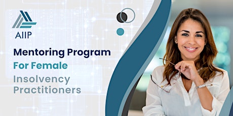 Mentoring Program for Female Insolvency Practitioners  - 13 March 2024 primary image