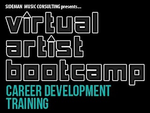 Virtual Artist Bootcamp by Sideman Music Consulting (4 Sessions - May 13, 20, 27) primary image