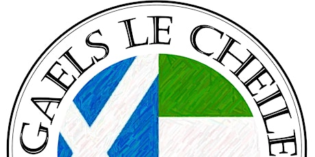 GAELS LE CHEILE: Gaeilge & Gaidhlig special workshops primary image