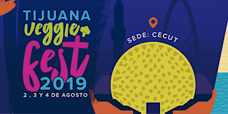 Imagen principal de Tijuana Veggie Fest 2019