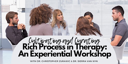 Image principale de Cultivating and Curating Rich Process in Therapy: An Experiential Workshop