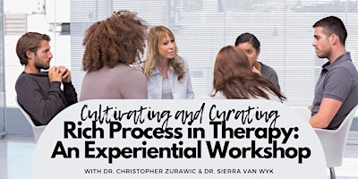 Cultivating and Curating Rich Process in Therapy: An Experiential Workshop primary image