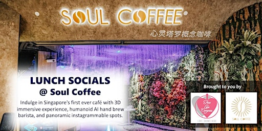 Lunch Socials @ Soul Coffee, Kinex Mall | Age 25 to 40 Singles primary image