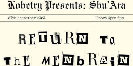 Kohetry Presents: Shu'ara ~ Return To The Menbrain' primary image