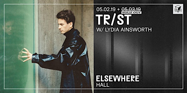 TR/ST @ Elsewhere (Hall)