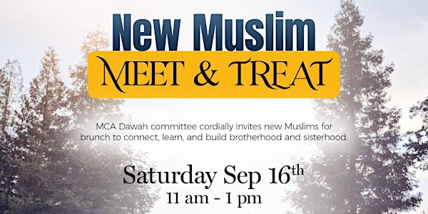New Muslim Meet & Treat
