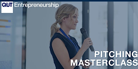 QUT Entrepreneurship’s Pitching Masterclass primary image