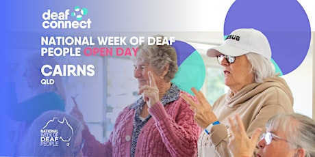 Imagen principal de Cairns | National Week of Deaf People Open Day