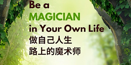 Be a MAGICIAN in Your Own Life primary image