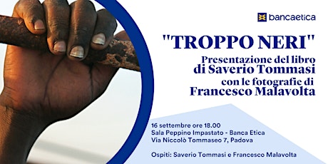 Hauptbild für Presentazione del libro Troppo Neri con Tommasi e Malavolta