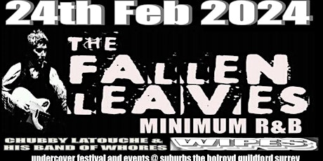 Image principale de The Fallen Leaves plus Special Guests back @ Undercover in Guildford